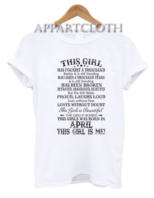 This Girl Was Born In April Funny Shirts