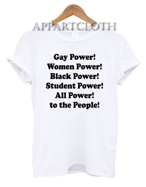 gay power women power black power Funny Shirts