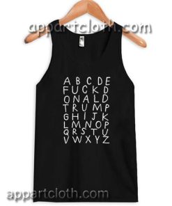 ABCDE FUCK Donald Trump Adult tank top