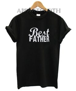 Best Father Funny Shirts