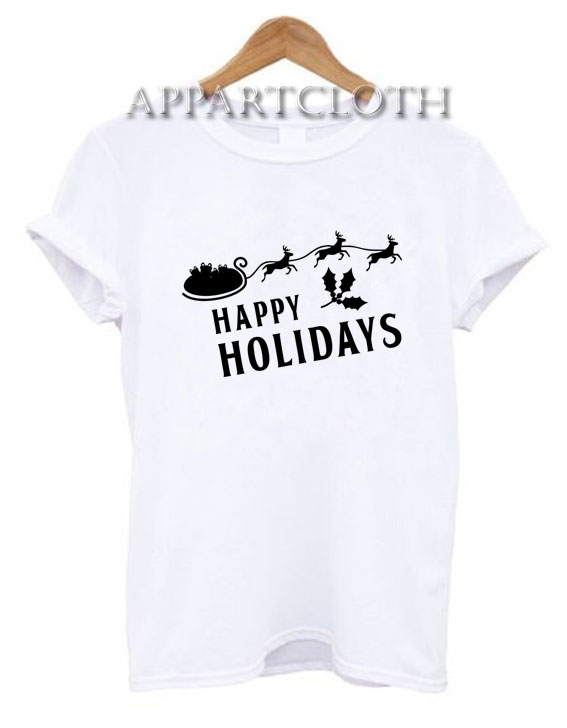Christmas Happy Holiday Quote Funny Shirts