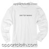 Dont text him back Unisex Sweatshirt