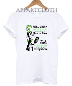 Dr Seuss I will drink Funny Shirts