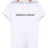 Girlfriend Material Funny Shirts