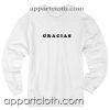 Gracias Unisex Sweatshirt