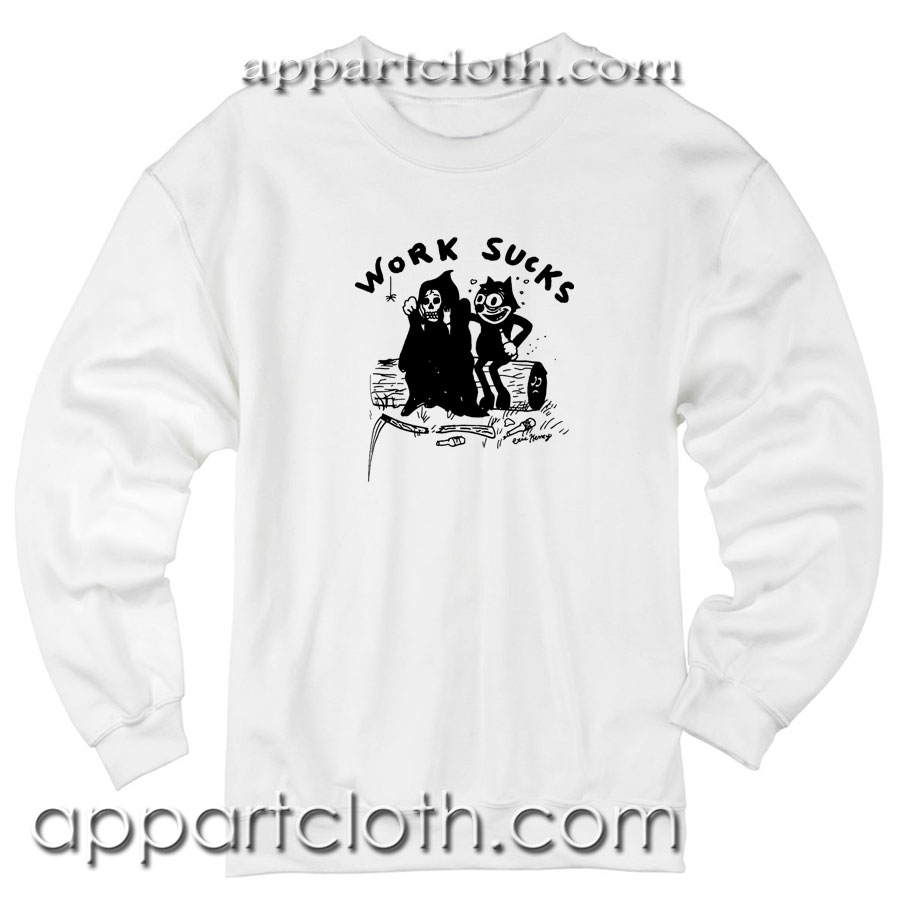 Heavy Slime Work Sucks Unisex Sweatshirt