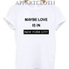 I Love NYC Funny Shirts