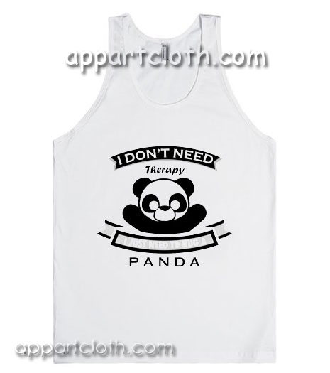 I don’t Need Therapy I Just Need To Hug A Panda Adult tank top
