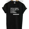 Intelligence Stephen Hawking Quotes Month Funny Shirts