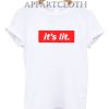 It’s Lit Funny Shirts