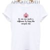 No one ever made a difference by being like everyone else Funny Shirts