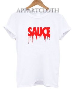 Sauce Funny Shirts