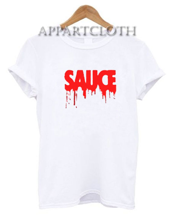 Sauce Funny Shirts