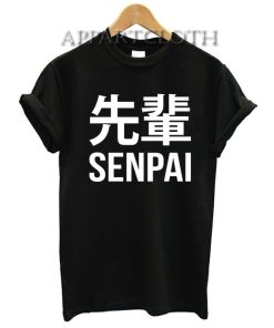 Senpai Funny Shirts
