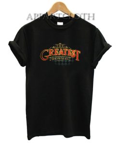 The Greatest Showman Funny Shirts