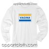 Visa Vagina Unisex Sweatshirt