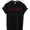 Allergic to Pendejadas Unisex Tshirt