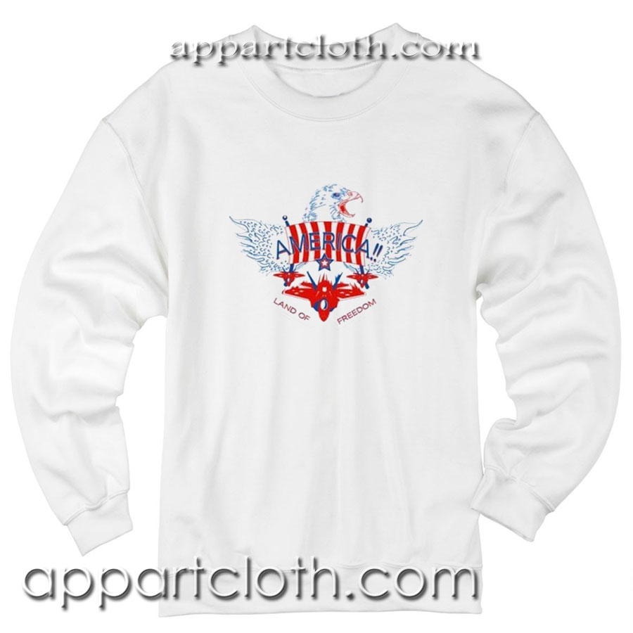 America Land of Freedom Unisex Sweatshirts