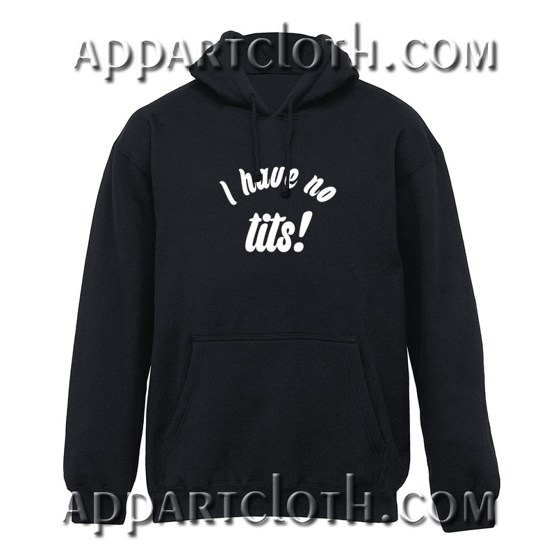 Ariana grande i have no tits Hoodies