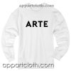 Arte Unisex Sweatshirts