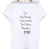 Beyonce Quotes Funny Shirts