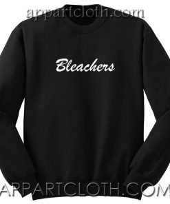 Bleachers Unisex Sweatshirts