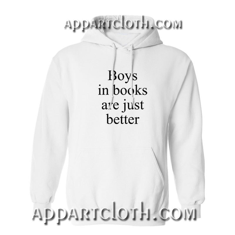 Boys in books are just better Hoodies