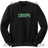Creeps Unisex Sweatshirts