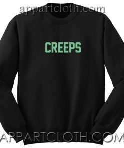 Creeps Unisex Sweatshirts