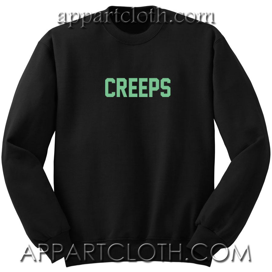 Creeps Unisex Sweatshirts