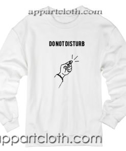 Do not disturb Unisex Sweatshirts