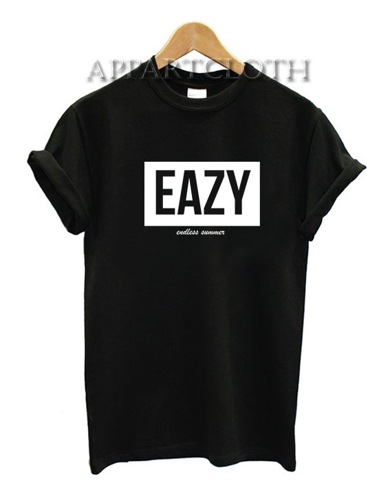Eazy endless summer Funny Shirts