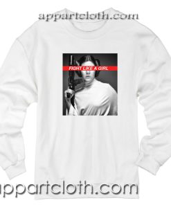 Fight like a girl princess leia Unisex Sweatshirts