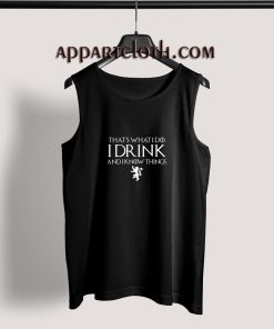 Game of Thrones I DRINK Adult tank top