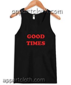 Good Times Adult tank top