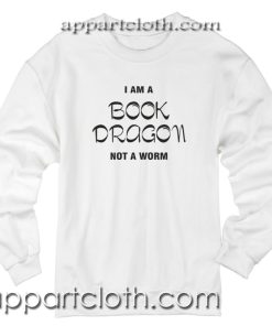 I’m a book dragon bookworm Sweatshirts
