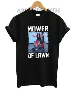 Matt Hardy Mower of Lawn Funny Shirts