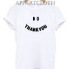 No Thank you Funny Shirts