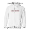 U don't deserve me Hoodies