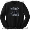 Wesley tucker Unisex Sweatshirts