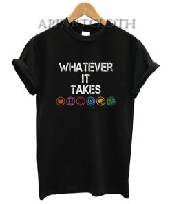 Whatever It Takes Funny Shirts