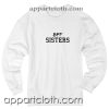 bff sisters Unisex Sweatshirts