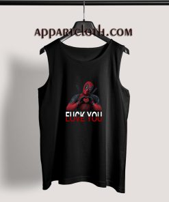 Deadpool Fuck You Love You Adult tank top