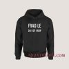 Fragile Do Not Drop Hoodies