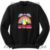 Go To Hell Unicorn Rainbow Unisex Sweatshirts