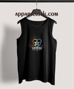 I am Enough Love Yourself First Rainbow Adult tank top