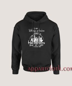I am a Disney Princess Unless Hoodies