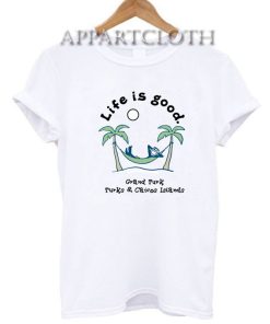 Life Is Good Grand Turk Funny Shirts