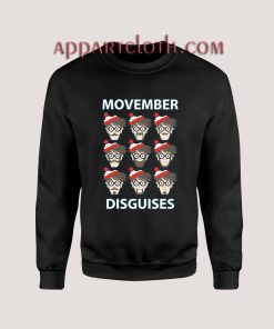 Movember Disguises Christmas Unisex Sweatshirts
