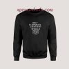 Only Elephants Should Wear Unisex Sweatshirts